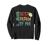 Photo Gallery best papaw by par grandpa disc golf design dad disk golf felpa Photo Gallery best papaw by par grandpa disc golf design dad disk golf felpa