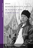 about Gender Identity Justice in Schools and Communities (School : Questions)
