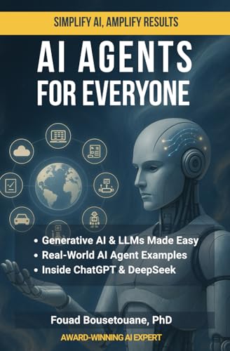 AI Agents for Everyone: A Practical Guide to Building and Underst...