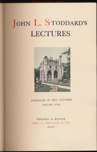 STODDARD'S LECTURES IX~SCOTLAND~ENGLAND~LONDON B0078BB2D8 Book Cover