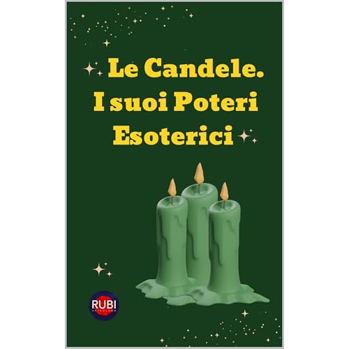 Le Candele. I suoi Poteri Esoterici Audiolibro Por Angeline Rubi, Alina A Rubi arte de portada
