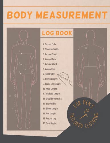BODY-MEASUREMENT-LOG-BOOK-FOR-MENS-TAILORED-CLOTHING-Tailoring-Journal-for-Custom-Tailored-and-Made-To-Order-Garments-Gifts-for-Tailors-Seamstress-Sewers-and-Dressmakers