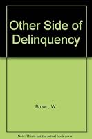 The Other Side of Delinquency 0813509939 Book Cover