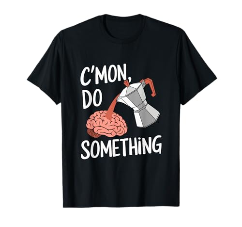 Funny Coffee Percolator Brain Fuel Caffeine Motiva