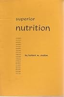 Superior nutrition B0006WV2Z4 Book Cover