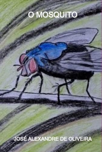 O Mosquito (Portuguese Edition)