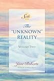 The Unknown Reality, Volume Two: A Seth Book (English Edition) - Jane Roberts Mitwirkende: Robert F. Butts 