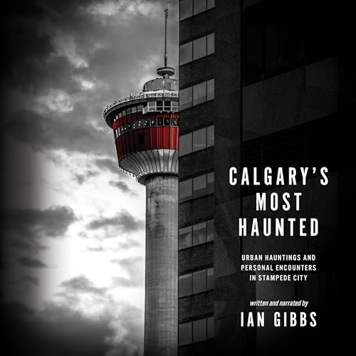 Calgary’s Most Haunted cover art