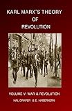 Karl MarxÃ†s Theory of Revolution Vol V [Paperback] [Jan 01, 1990] Draper, Hal and Haberkern, Ernest