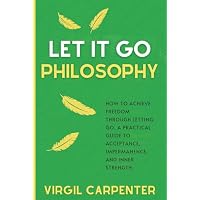 Let It Go Philosophy