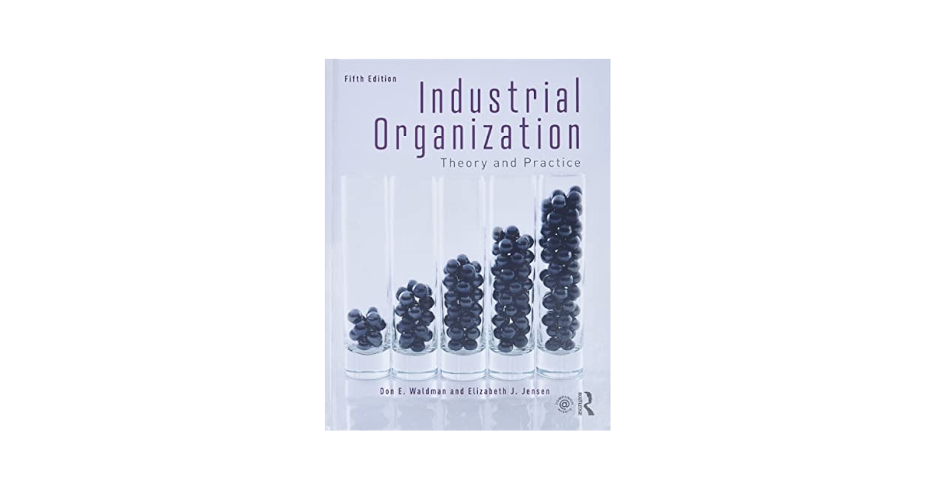 洋書 Industrial Organization Industrial Organization: Theory and Practice: 9781138068957