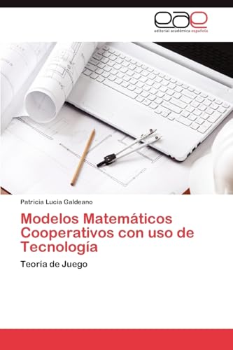 Modelos Matemáticos Cooperativos con uso de Tecnología: Teoría de Juego