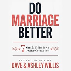 Do Marriage Better Audiolibro Por Dave Willis, Ashley Willis arte de portada