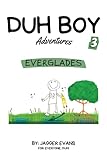  Duh Boy Adventures: Everglades