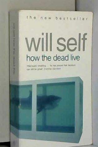 How the Dead Live 0140292772 Book Cover