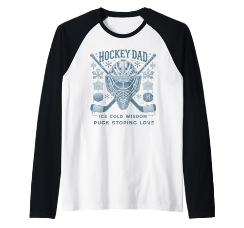 Hockey Dad Ice Cold Wisdom Puck Stop Love Divertido Camiseta Manga Raglan
