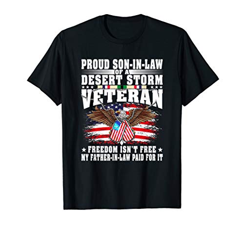 Mens Proud Son-In-Law Of Desert Storm Veteran Freedom Isn't Free T-Shirt