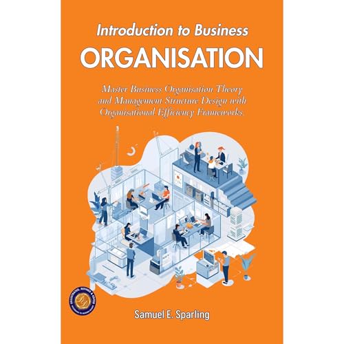 Introduction to Business Organization (Illustrated, Refined & Edited) Audiolibro Por Samuel E. Sparling arte de portada