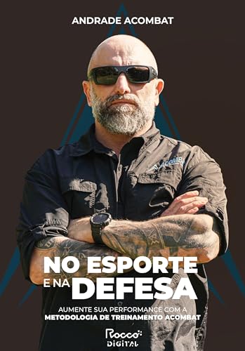 No esporte e na defesa: Aumente sua performance com a metodologia de treinamento Acombat