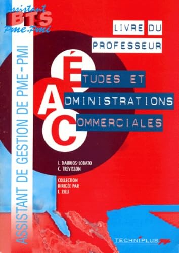 livre Etudes et administrations commerciales, livre du professeur. BTS assistant PME-PMI