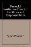 Financial Institution Director Liabilities and Responsibility 0786310626 Book Cover