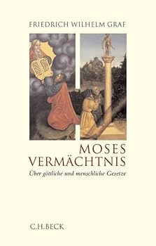 Paperback Moses Vermächtnis: Über göttliche und menschliche Gesetze [German] Book