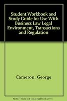 Student Workbook and Study Guide for Use With Business Law Legal Environment, Transactions and Regulation 0256072450 Book Cover