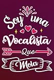 soy una vocalista que mola: divertida idea regalo original para la mejor vocalista del mundo - cuaderno en blanco de rayas perfecto para colega madre ... san valentín día de la madre nochevieja
