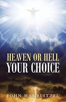 Paperback Heaven or Hell: Your Choice Book