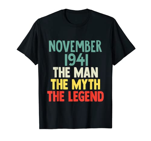 The Man Myth Legend 1941 81 Noviembre 81 Regalo de cumpleaños para 81 Camiseta