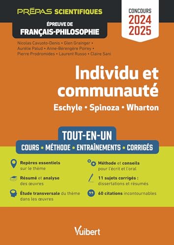 Individu et communauté - Épreuve de français-philosophie - Prépas scientifiques - Concours 2024-2025: Tout-en-un - Résumé et analyse des oeuvres - Etude transversale - 11 sujets corrigés