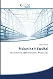 Mekanika I ( Statika): Për drejtimin e Ndërtimtarisë dhe Arkitekturës (Albanian Edition)