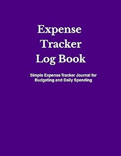 Expense Tracker Log Book: Personal Finance Journal for Budgeting and Expense Tracking