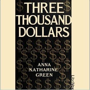 『Three Thousand Dollars - 3 - Chapters 9-12』のカバーアート