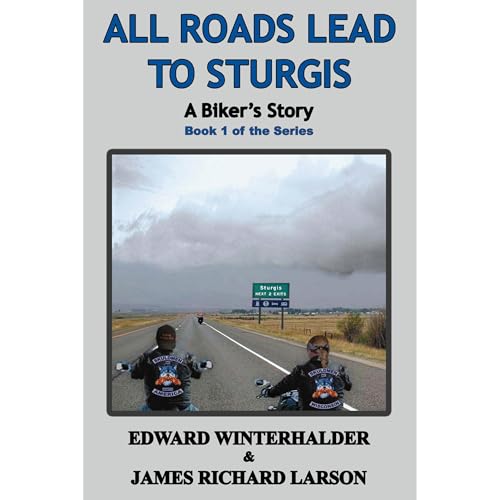 All Roads Lead To Sturgis by Edward Winterhalder, James Richard Larson episode artwork