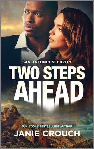 Two Steps Ahead: A Thrilling Romantic Mystery (San Antonio Security Book 3)