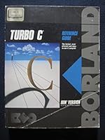 Turbo C: Reference guide 0875241603 Book Cover