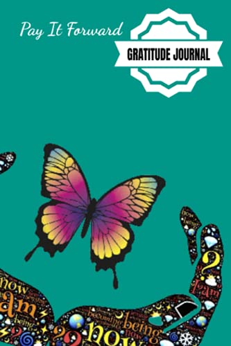 Pay It Forward Gratitude Journal: Pray Hard, Be Positive, Find Joy In Everything, Set A Goal, Do Act of Kindness, Give Thanks – 6 x 9 inches – 30-Days … Giving Design Glossy Softcover Paperback