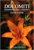 Dolomiti. Piante e fiori 8873890652 Book Cover