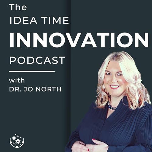 Idea Time Innovation with Dr. Jo North cover art