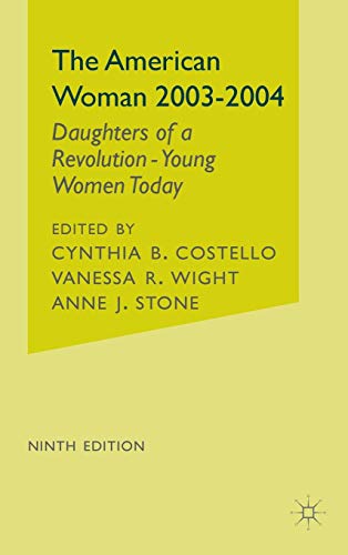 The American Woman 2003-2004: Daughters of a Revolution - Young Women Today