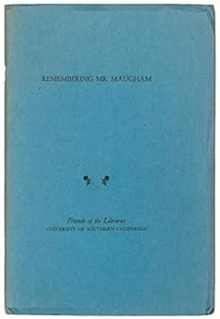 Remembering Mr. Maugham: A Conversation with Ruth Gordon, Clare Booth Luce, George Cukor, Garson Kanin, Aerol Arnold