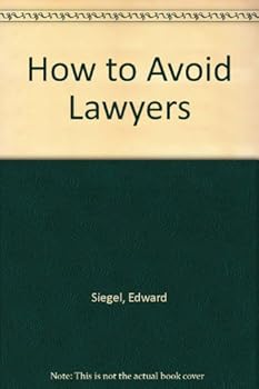 Hardcover How to Avoid Lawyers: A Primer for the Layman Book