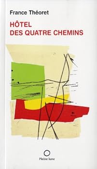 Paperback HOTEL DES QUATRE CHEMINS [French] Book