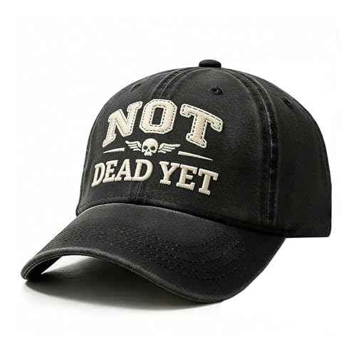 Not Dead Yet Embroidered Baseball Cap, Funny Vintage Cotton Dad