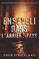 Enseveli dans l'Arrière-Pays 1964110114 Book Cover