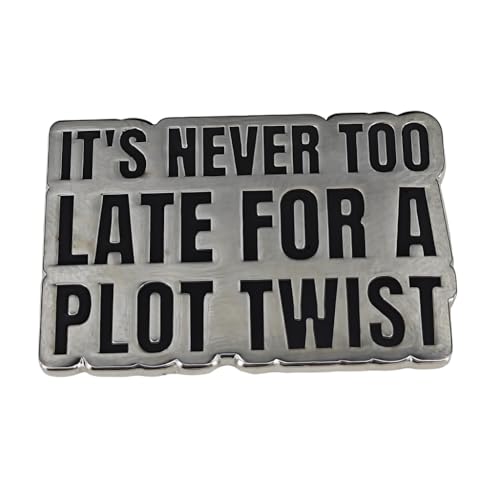 Image of Enamel Lapel Pin, IT'S NEVER TOO LATE FOR A PLOT TWIST, Funny Literary Gift for Readers And Writers. Suitable for Backpack, Hat, Clothes