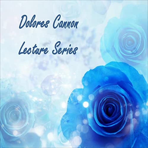 Dolores Cannon Lecture Series by Dolores Cannon episode artwork
