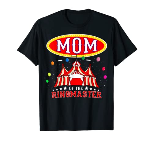 Mamá del maestro de timbre Circo Madre Artistas Carpa Carnaval Camiseta