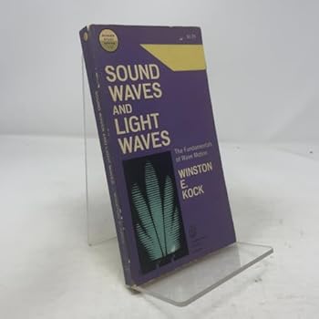 Paperback Sound Waves and Light Waves: The Fundamentals of Wave Motion Book